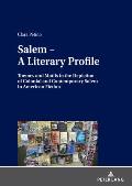 Salem - A Literary Profile: Themes and Motifs in the Depiction of Colonial and Contemporary Salem in American Fiction