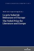 Le prix Nobel de litt?rature et l'Europe The Nobel Prize for Literature and Europe