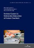 Serious Games in University Education of Future Teachers