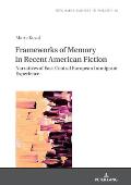 Frameworks of Memory in Recent American Fiction: Narratives of East-Central European Immigrant Experience