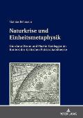 Naturkrise und Einheitsmetaphysik: Giordano Bruno und Martin Heidegger im Kontext der Kritischen Patriarchatstheorie