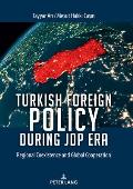 Turkish Foreign Policy during JDP Era: Regional Coexistence and Global Cooperation