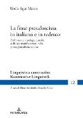 La frase pseudoscissa in italiano e in tedesco: Definizione, tipologia e analisi delle sue manifestazioni nella prosa giornalistica online
