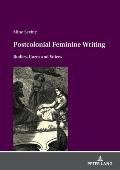 Postcolonial feminine writing: Bodies, Gazes and Voices