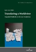 Translating a Worldview: Linguistic Worldview in Literary Translation