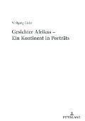 Gesichter Afrikas - Ein Kontinent in Portraets