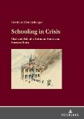 Schooling in Crisis: Rise and Fall of a German-American Success Story