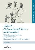 Voelkisch - Nationalsozialistisch - Rechtsradikal: Das Leben der Hildegard Friese - Teil 1