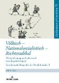 Voelkisch - Nationalsozialistisch - Rechtsradikal: Das Leben der Hildegard Friese - Teil 2