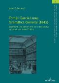 Tom?s Garc?a Luna: Gram?tica General (1845): Kommentierte Edition mit einer Einleitung versehen von Isabel Zollna