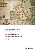 British Periodicals and Spanish Literature: Mapping the Romantic Canon