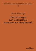 Untersuchungen zum Urslavischen: Appendix zur Morphematik