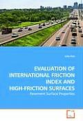 Evaluation of International Friction Index & High Friction Surfaces Pavement Surface Properties