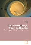 Chip Breaker Design Theory & Practice