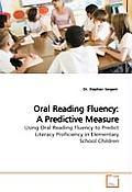 Oral Reading Fluency A Predictive Measu