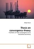 Thesis On Convergence Theory