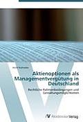 Aktienoptionen ALS Managementvergutung in Deutschland