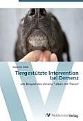 Tiergestutzte Intervention Bei Demenz