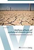 Welfare Effects of Unilateral Climate Policy