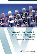 Acoustic Feedbacks in Sound Reinforcement Systems