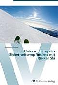 Untersuchung Des Sicherheitsempfindens Mit Rocker Ski