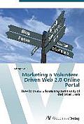 Marketing a Volunteer-Driven Web 2.0 Online Portal