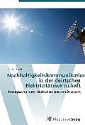 Nachhaltigkeitskommunikation in der deutschen Elektrizit?tswirtschaft