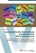 Lexikografische Darstellung pragmatischer Phraseologismen