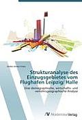 Strukturanalyse des Einzugsgebietes vom Flughafen Leipzig/ Halle