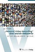 Personal Video Recording ?ber soziale Netzwerke