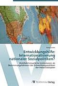 Entwicklungshilfe: Internationalisierung Nationaler Sozialpolitiken?