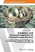 Inkubator- und Innovationszentren im internationalen Kontext