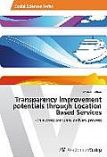 Transparency Improvement Potentials Through Location Based Services