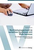 Rechtemanagement in verteilten Systemen mit Web-Services