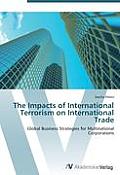 The Impacts of International Terrorism on International Trade