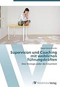 Supervision Und Coaching Mit Weiblichen Fuhrungskraften