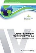 Crowdsourcing im r?umlichen Web 2.0