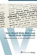 Vom World Wide Web zum World Wide W?rterbuch