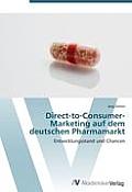 Direct-to-Consumer- Marketing auf dem deutschen Pharmamarkt