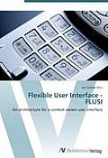 Flexible User Interface - FLUSI