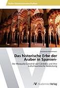 Das Historische Erbe Der Araber in Spanien-