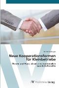 Neue Kooperationsformen f?r Kleinbetriebe