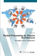 Packet Processing on Stream Architecture