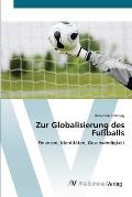 Zur Globalisierung des Fu?balls