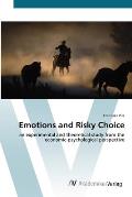 Emotions and Risky Choice