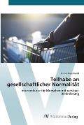 Teilhabe an gesellschaftlicher Normalit?t