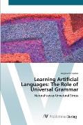 Learning Artificial Languages: The Role of Universal Grammar