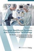 Complex Healthcare Systems and Information Technology