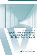 Space-Time Continuum: A Design Approach for the Built Environment