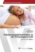 Fols?uresupplementation in der Schwangerschaft